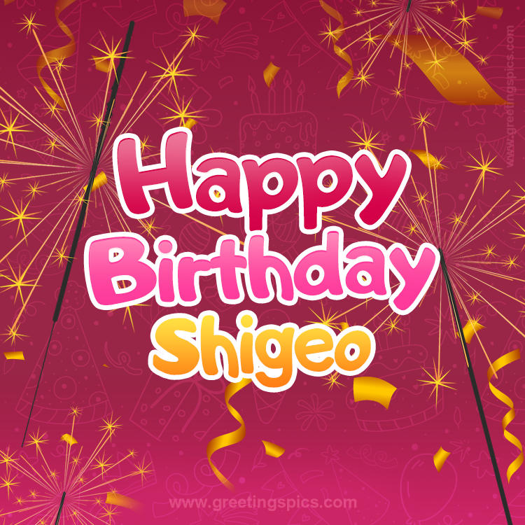 Happy Birthday Shigeo Image with sparklers (square shape image)