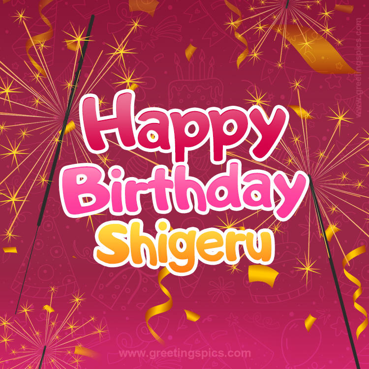 Happy Birthday Shigeru Image with sparklers (square shape image)