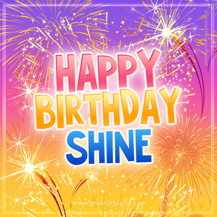 Happy Birthday Shine Picture with fireworks (square shape image)