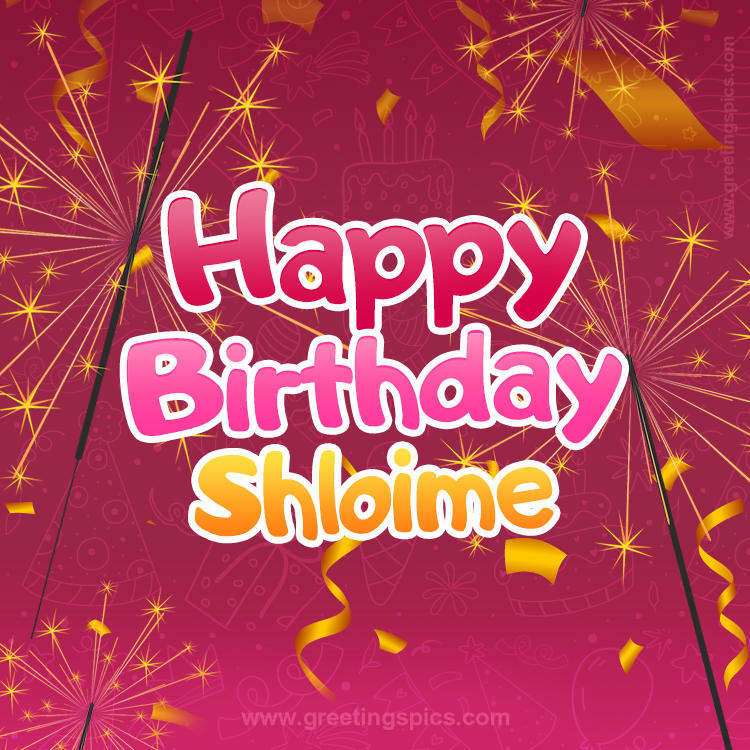 Happy Birthday Shloime Image with sparklers (square shape image)