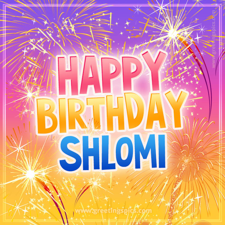 Happy Birthday Shlomi Picture with fireworks (square shape image)