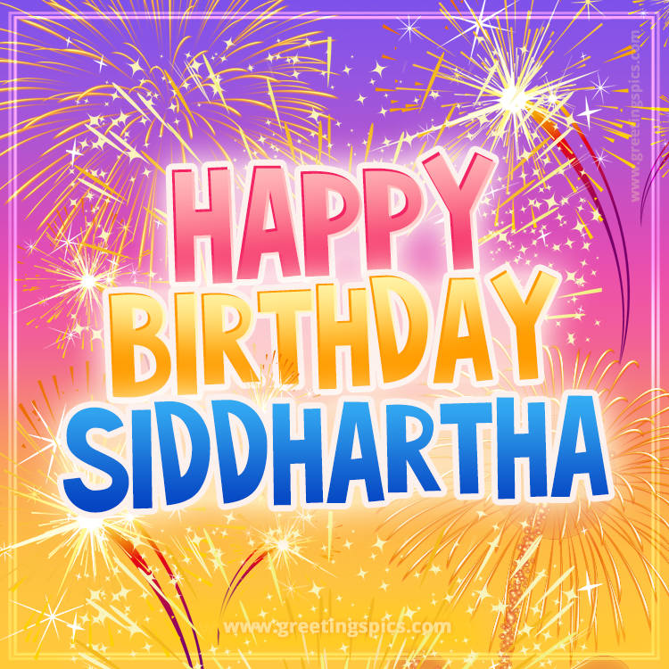 Happy Birthday Siddhartha Picture with fireworks (square shape image)