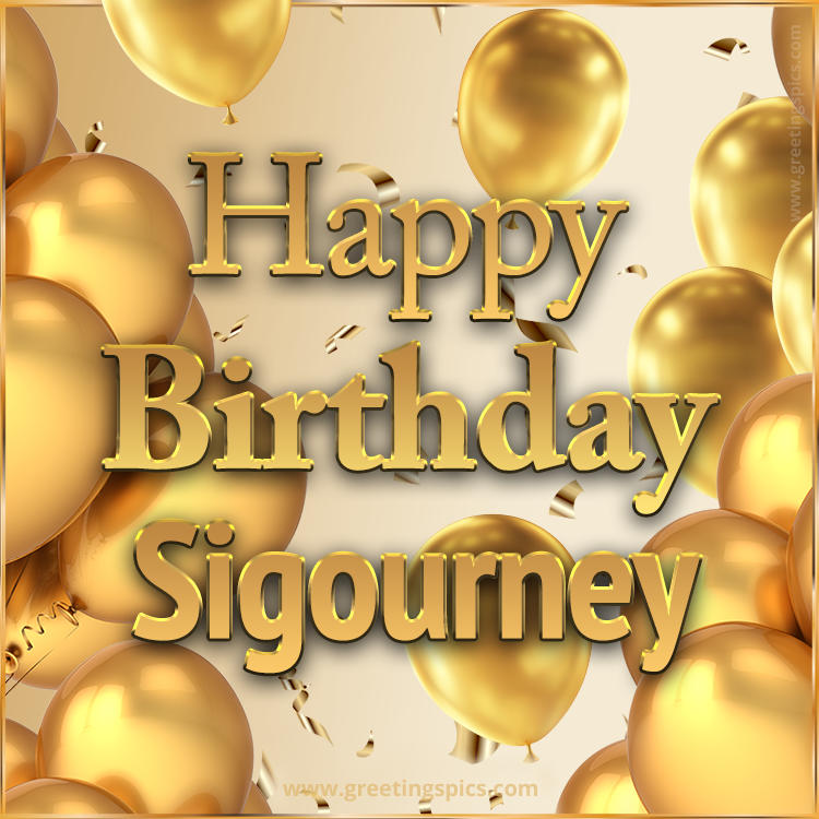 Happy Birthday Sigourney Card with golden confetti and balloons (square shape image)