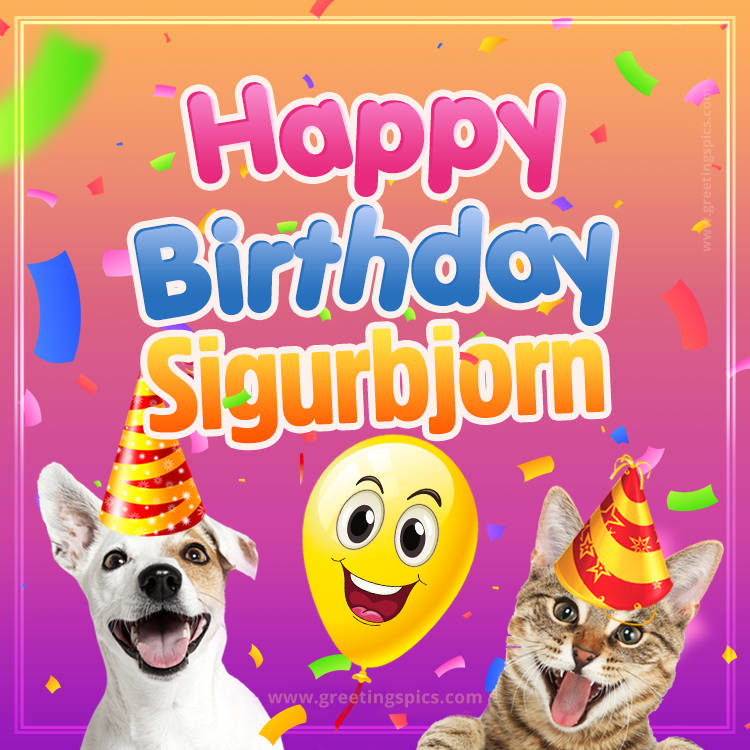 Happy Birthday Sigurbjorn Funny Image with cat and dog (square shape image)