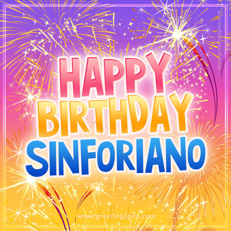 Happy Birthday Sinforiano Picture with fireworks (square shape image)