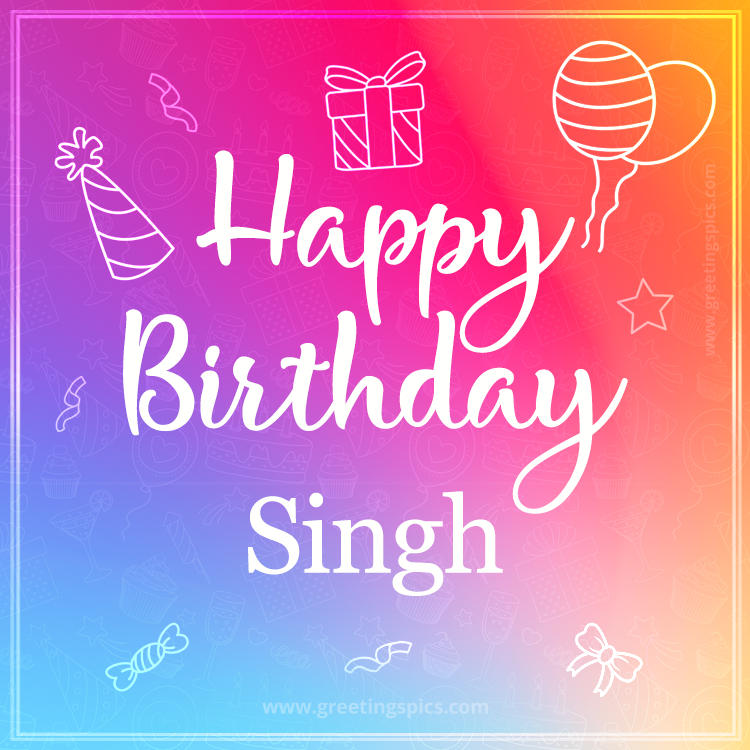 Colorful Happy Birthday Card For Singh (square shape image)