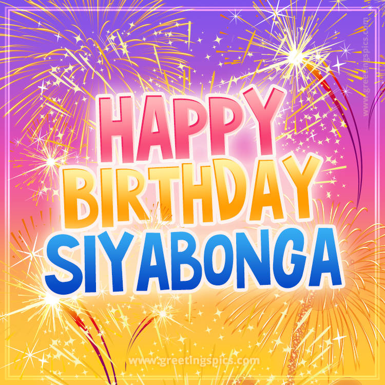 Happy Birthday Siyabonga Picture with fireworks (square shape image)