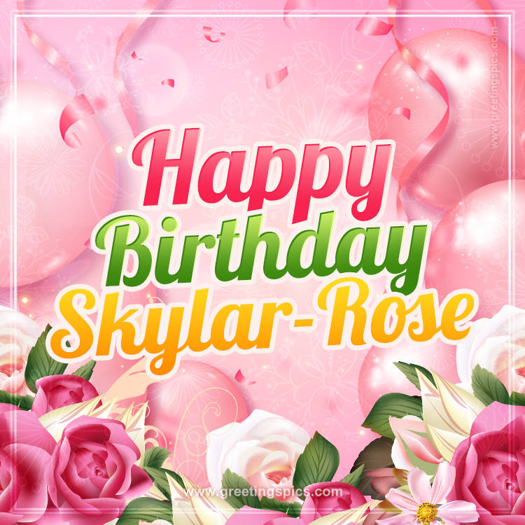 Image with gentle pink background and flowers Happy Birthday Skylar-Rose (square shape image)