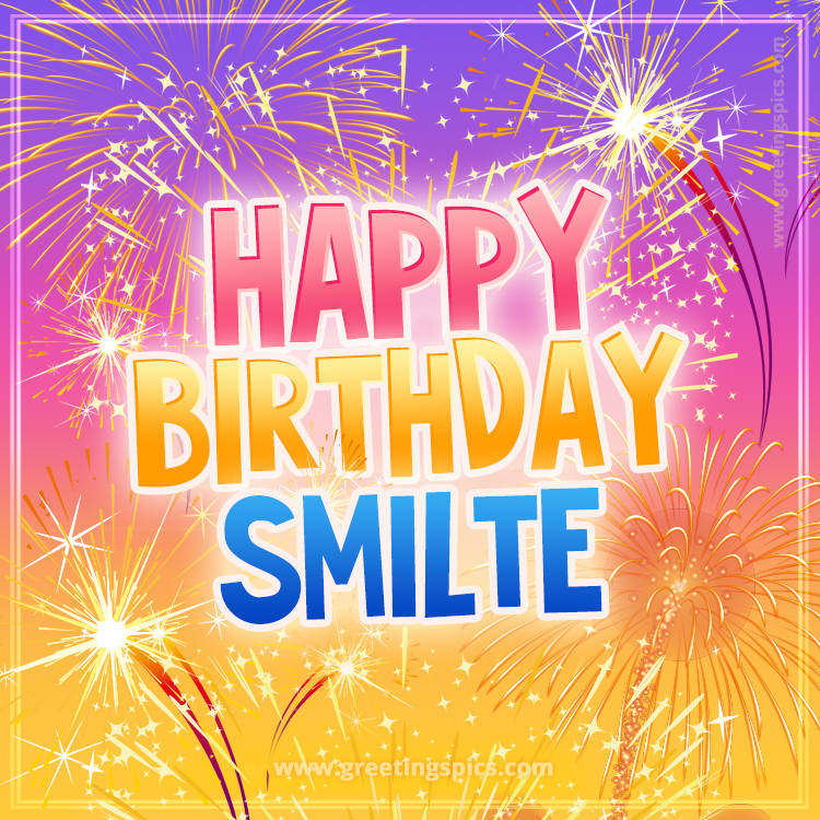 Happy Birthday Smilte Picture with fireworks (square shape image)