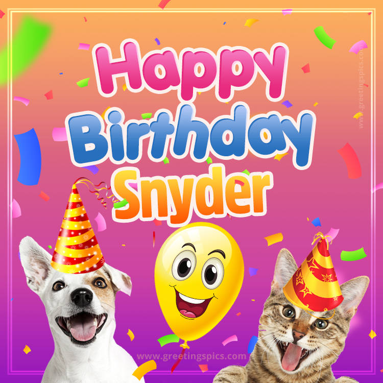 Happy Birthday Snyder Funny Image with cat and dog (square shape image)