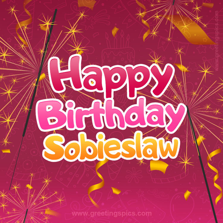 Happy Birthday Sobieslaw Image with sparklers (square shape image)