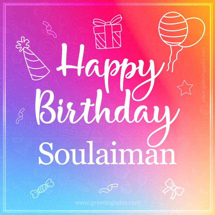 Colorful Happy Birthday Card For Soulaiman (square shape image)