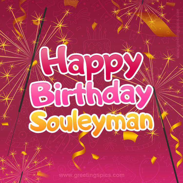 Happy Birthday Souleyman Image with sparklers (square shape image)