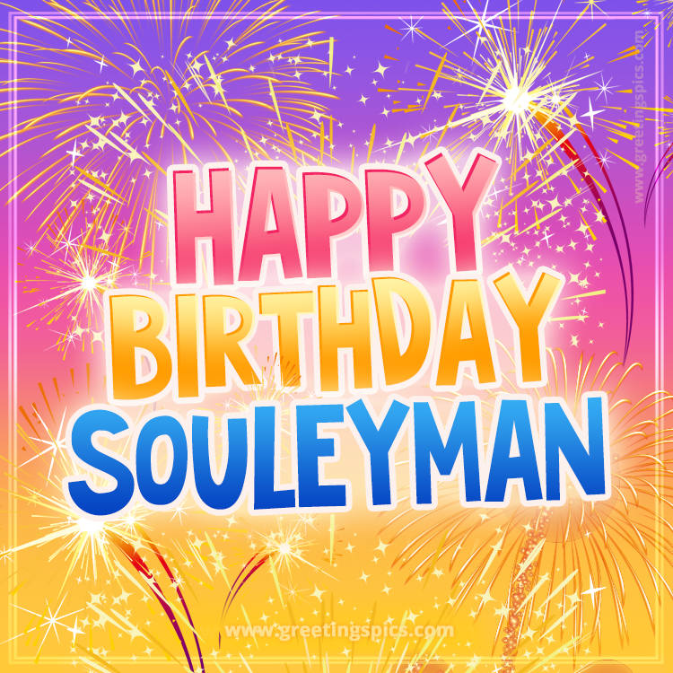 Happy Birthday Souleyman Picture with fireworks (square shape image)