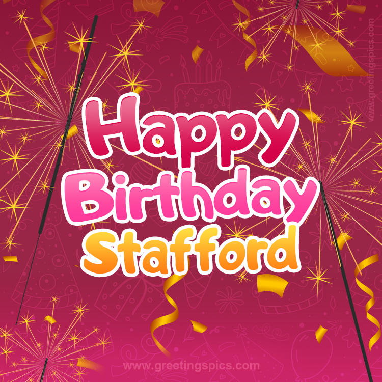 Happy Birthday Stafford Image with sparklers (square shape image)