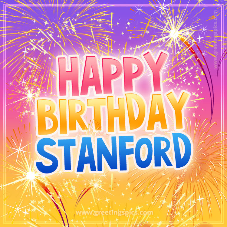 Happy Birthday Stanford Picture with fireworks (square shape image)