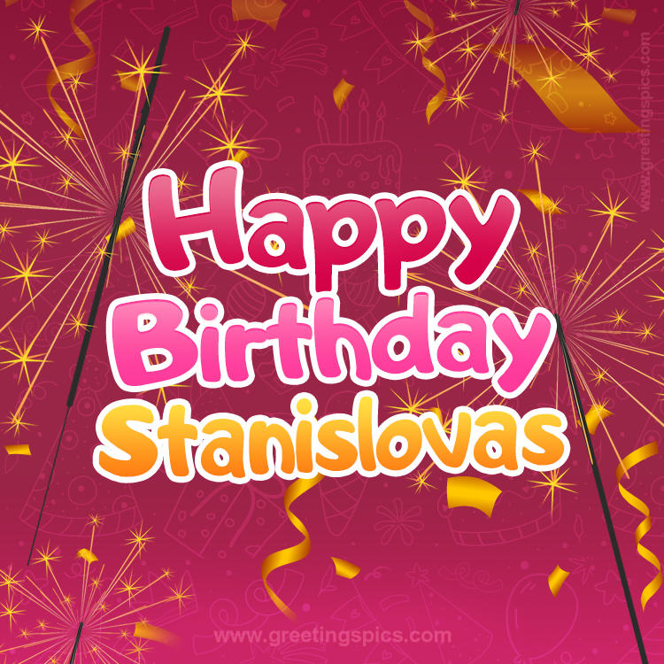 Happy Birthday Stanislovas Image with sparklers (square shape image)