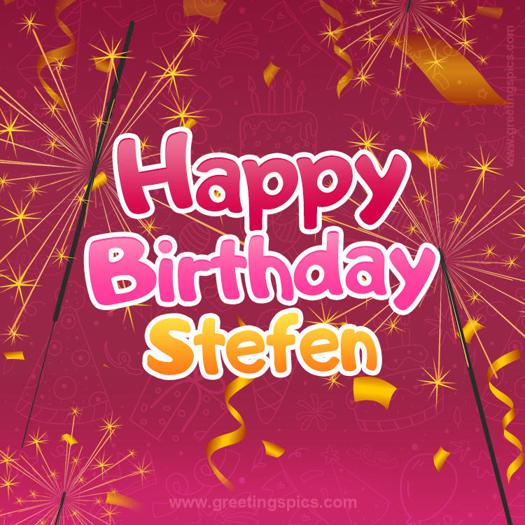 Happy Birthday Stefen Image with sparklers (square shape image)