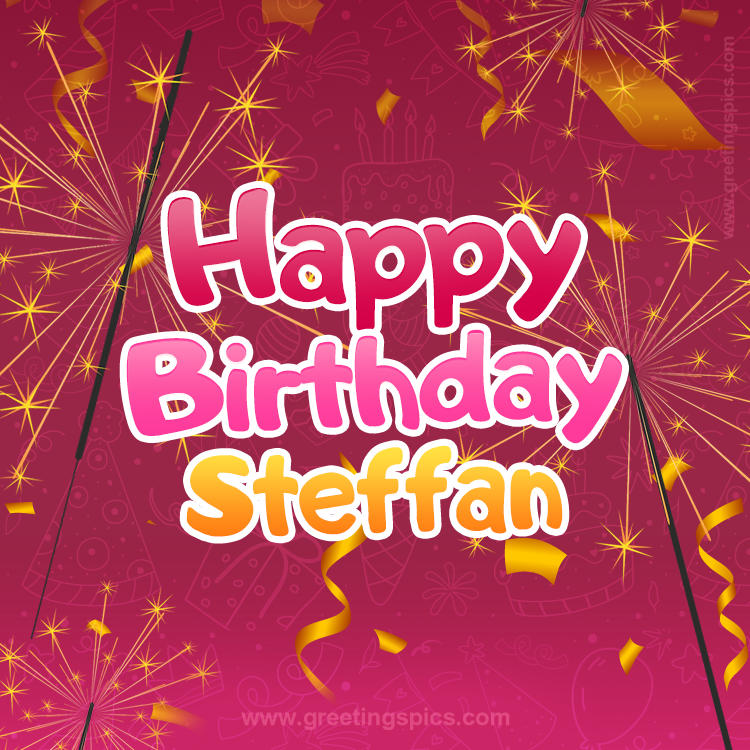 Happy Birthday Steffan Image with sparklers (square shape image)