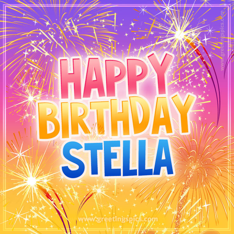 Happy Birthday Stella Picture with fireworks (square shape image)