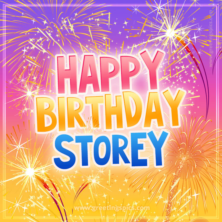 Happy Birthday Storey Picture with fireworks (square shape image)