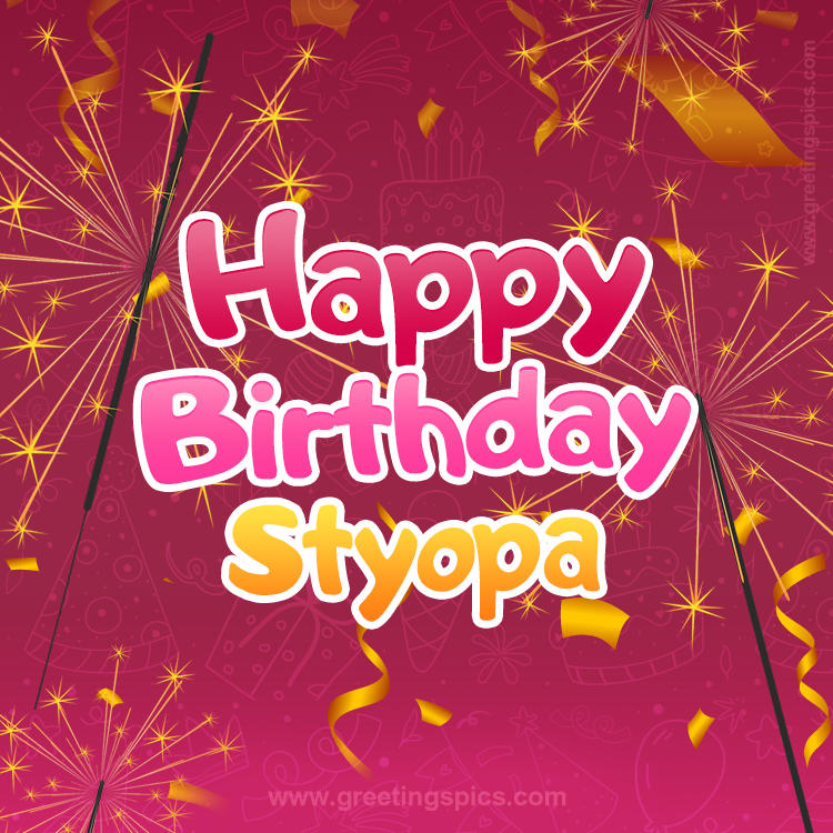 Happy Birthday Styopa Image with sparklers (square shape image)