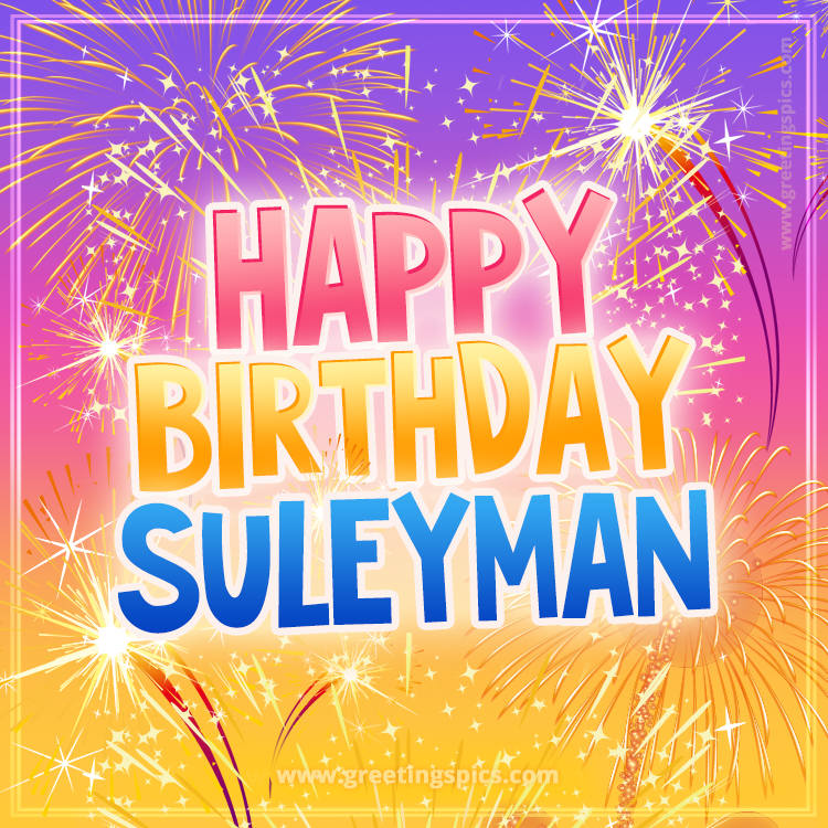 Happy Birthday Suleyman Picture with fireworks (square shape image)