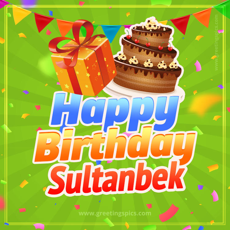 Happy Birthday Sultanbek picture with flags, chocolate cake and gift box (square shape image)