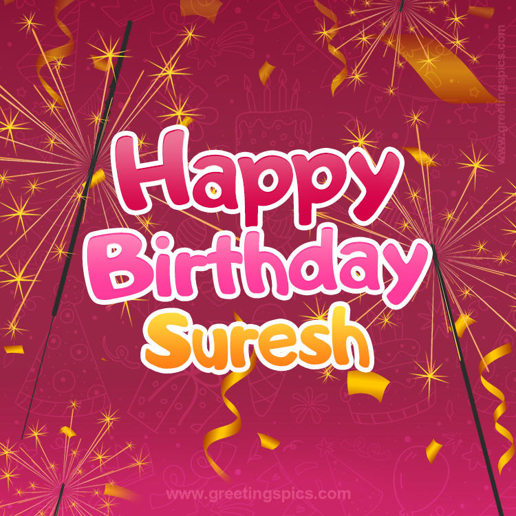 Happy Birthday Suresh Image with sparklers (square shape image)