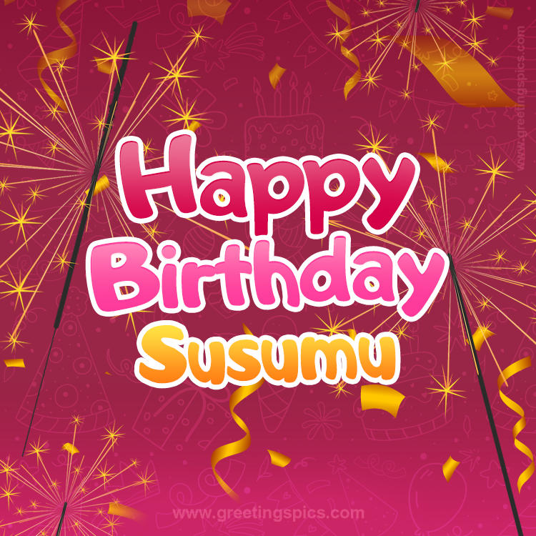 Happy Birthday Susumu Image with sparklers (square shape image)