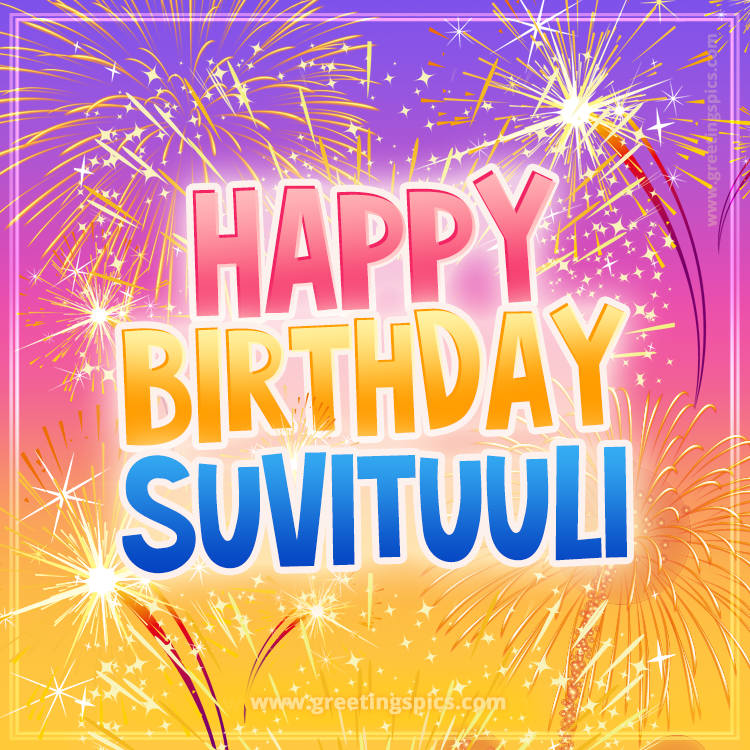 Happy Birthday Suvituuli Picture with fireworks (square shape image)