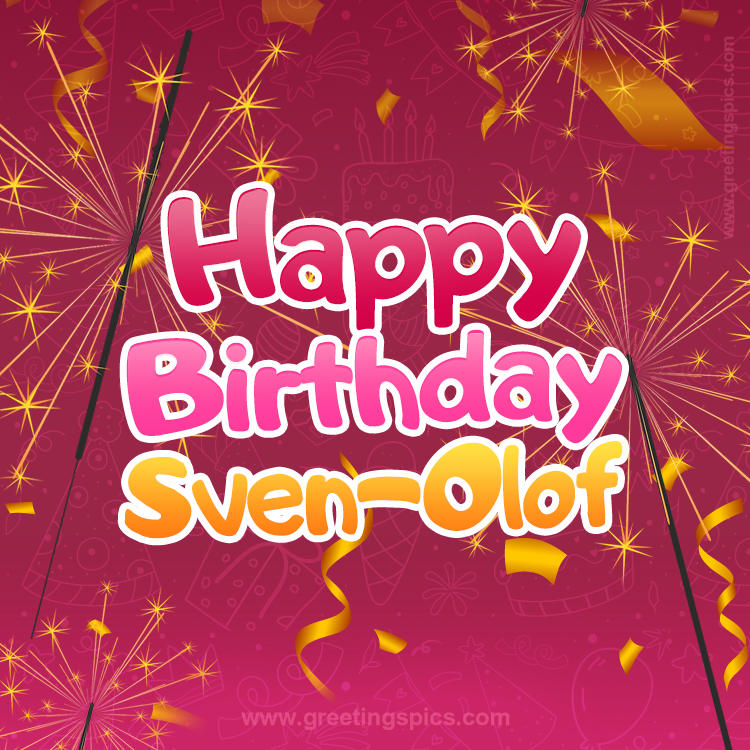 Happy Birthday Sven-Olof Image with sparklers (square shape image)