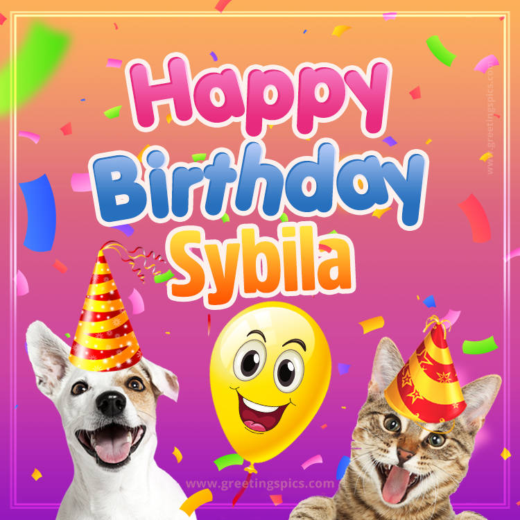 Happy Birthday Sybila Funny Image with cat and dog (square shape image)