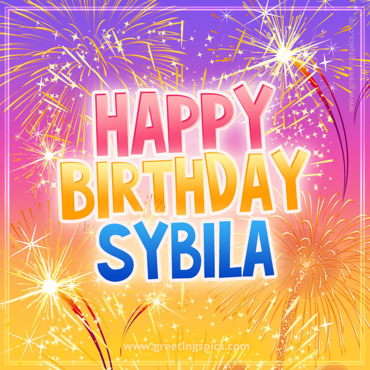 Happy Birthday Sybila Picture with fireworks (square shape image)