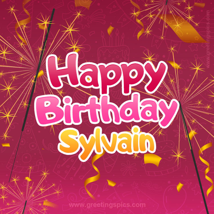 Happy Birthday Sylvain Image with sparklers (square shape image)