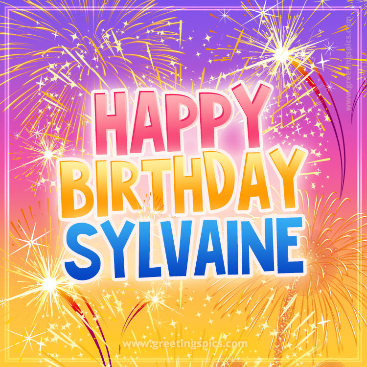 Happy Birthday Sylvaine Picture with fireworks (square shape image)