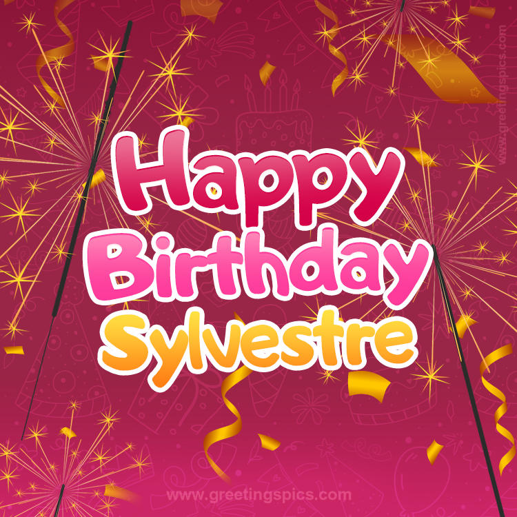 Happy Birthday Sylvestre Image with sparklers (square shape image)