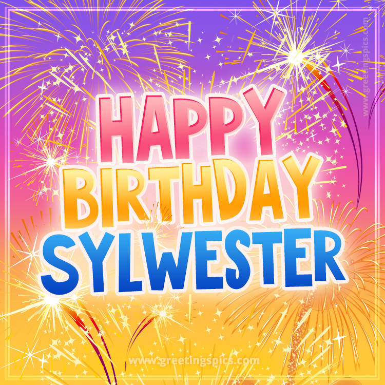 Happy Birthday Sylwester Picture with fireworks (square shape image)