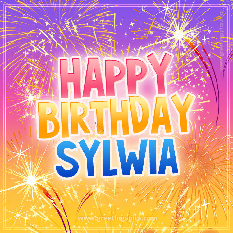 Happy Birthday Sylwia Picture with fireworks (square shape image)