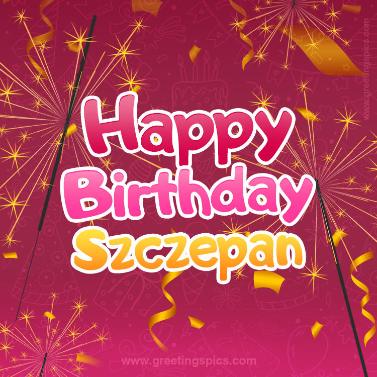 Happy Birthday Szczepan Image with sparklers (square shape image)