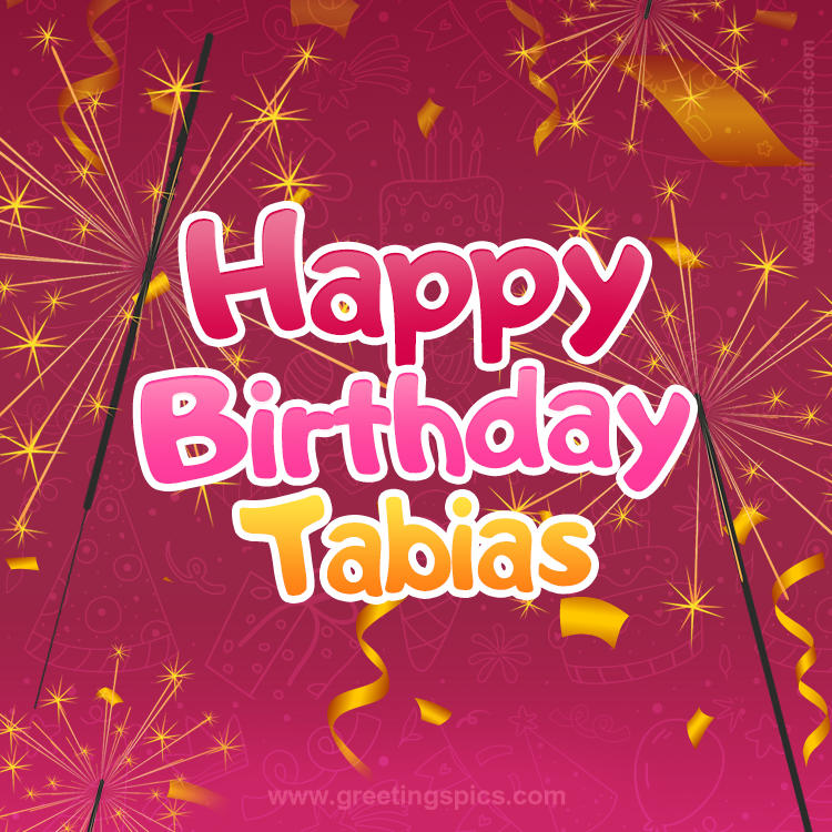 Happy Birthday Tabias Image with sparklers (square shape image)