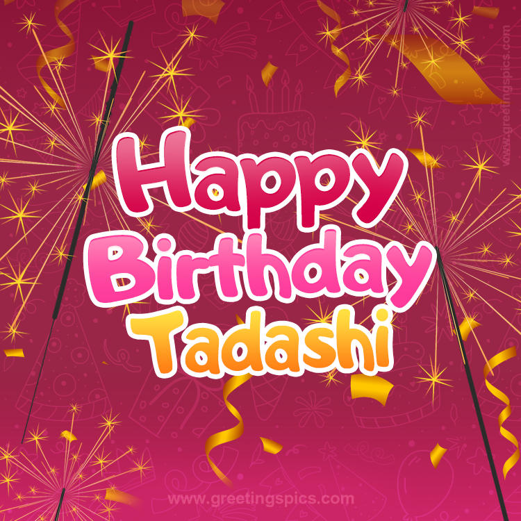 Happy Birthday Tadashi Image with sparklers (square shape image)