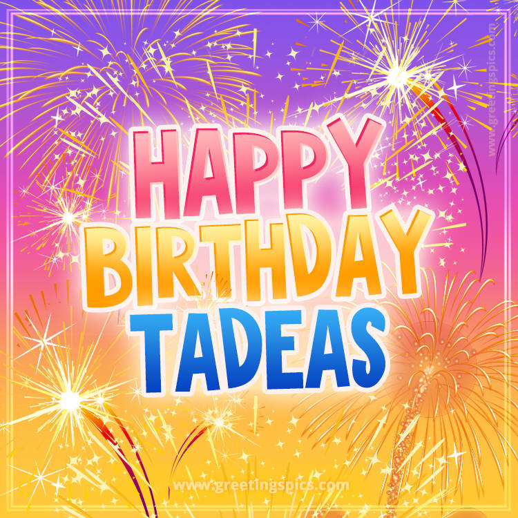 Happy Birthday Tadeas Picture with fireworks (square shape image)