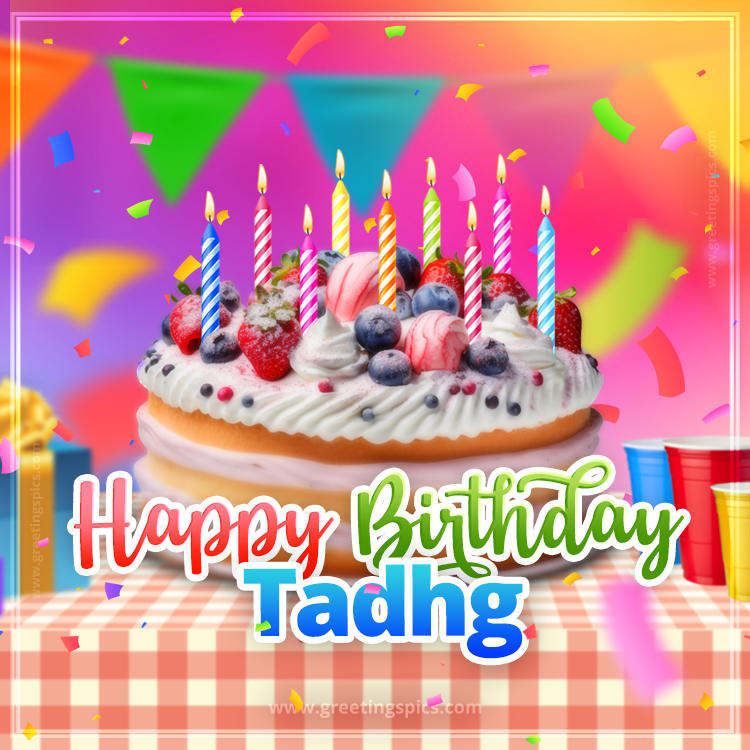 Happy Birthday Tadhg Colorful Image with fruit cake and candles (square shape image)