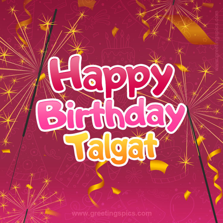 Happy Birthday Talgat Image with sparklers (square shape image)