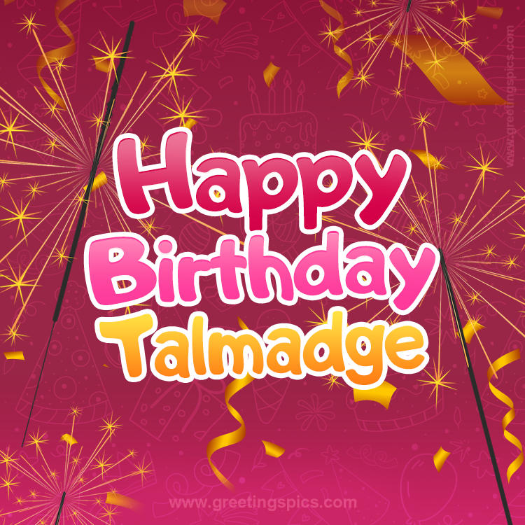 Happy Birthday Talmadge Image with sparklers (square shape image)