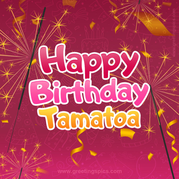 Happy Birthday Tamatoa Image with sparklers (square shape image)