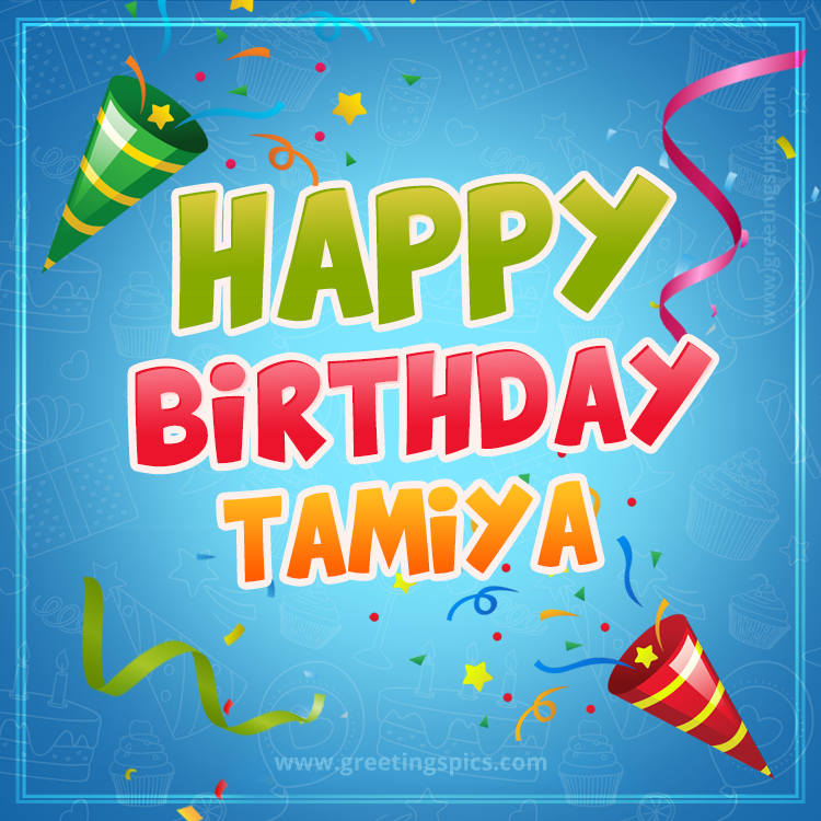 Happy Birthday Tamiya picture with confetti and party poppers (square shape image)