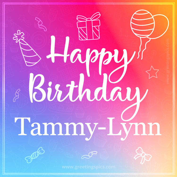 Colorful Happy Birthday Card For Tammy-Lynn (square shape image)