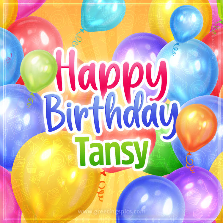Happy Birthday Tansy Image with colorful balloons (square shape image)